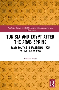 Tunisia and Egypt after the Arab Spring: Party Politics Transitions from Authoritarian Rule