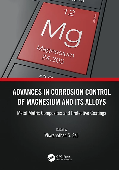 Advances Corrosion Control of Magnesium and its Alloys: Metal Matrix Composites Protective Coatings