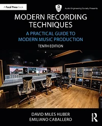 Modern Recording Techniques: A Practical Guide to Music Production