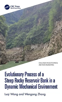 Evolutionary Process of a Steep Rocky Reservoir Bank Dynamic Mechanical Environment
