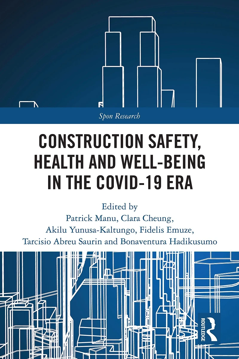Construction Safety, Health and Well-being the COVID-19 era