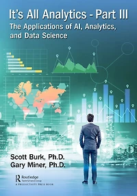 It's All Analytics, Part III: The Applications of AI, and Data Science