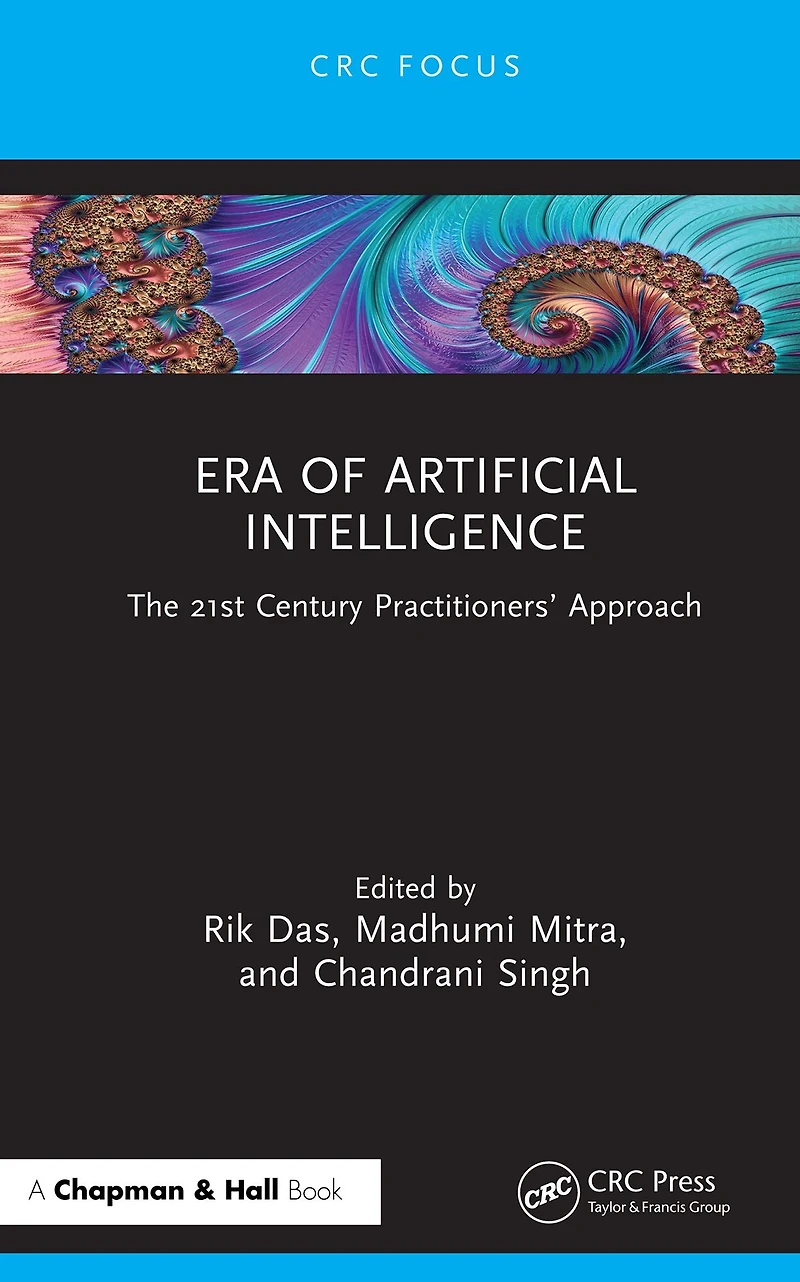 Era of Artificial Intelligence: The 21st Century Practitioners' Approach