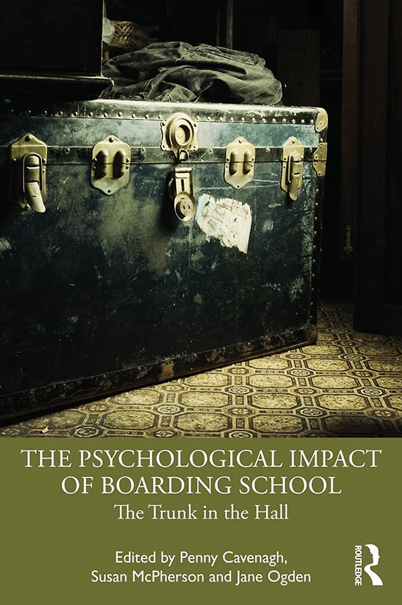 the Psychological Impact of Boarding School: Trunk Hall