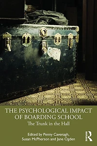 the Psychological Impact of Boarding School: Trunk Hall