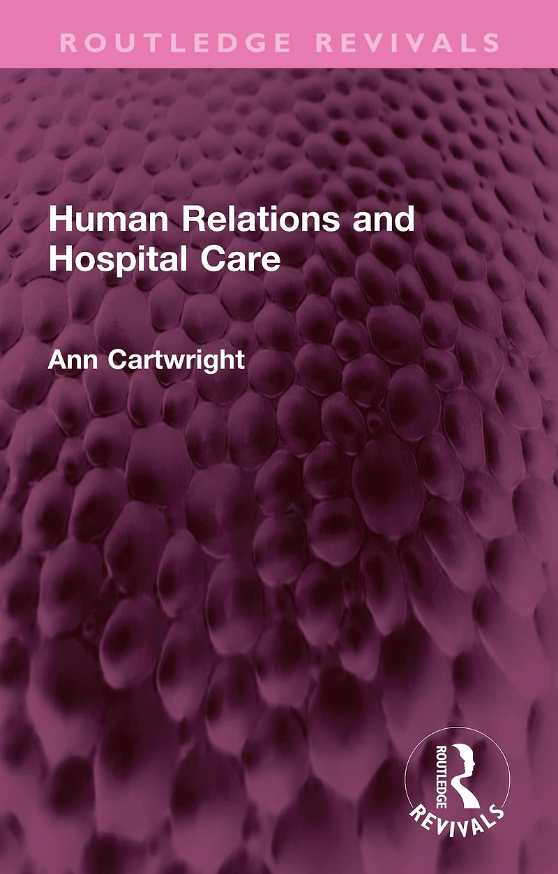 Human Relations and Hospital Care