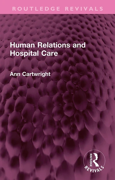 Human Relations and Hospital Care