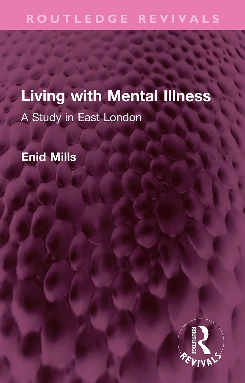 Living with Mental Illness: A Study East London