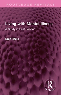 Living with Mental Illness: A Study East London