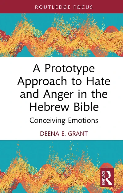 A Prototype Approach to Hate and Anger the Hebrew Bible