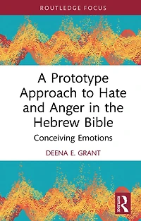 A Prototype Approach to Hate and Anger the Hebrew Bible