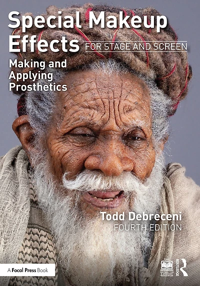 Special Makeup Effects for Stage and Screen: Making Applying Prosthetics