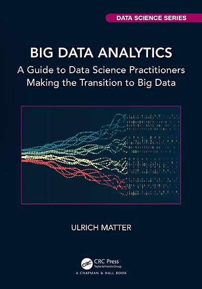 Big Data Analytics: A Guide to Science Practitioners Making the Transition