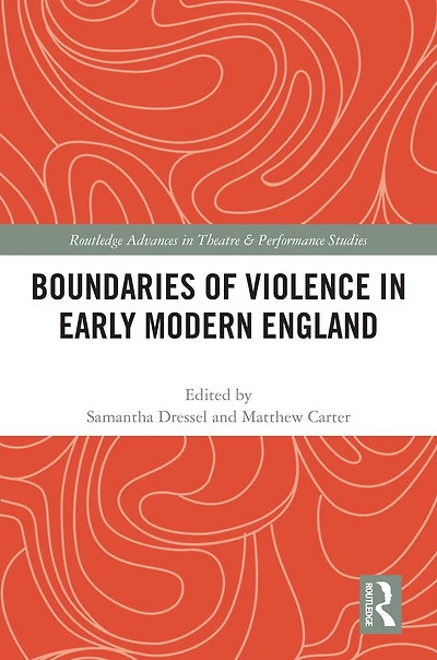 Boundaries of Violence Early Modern England