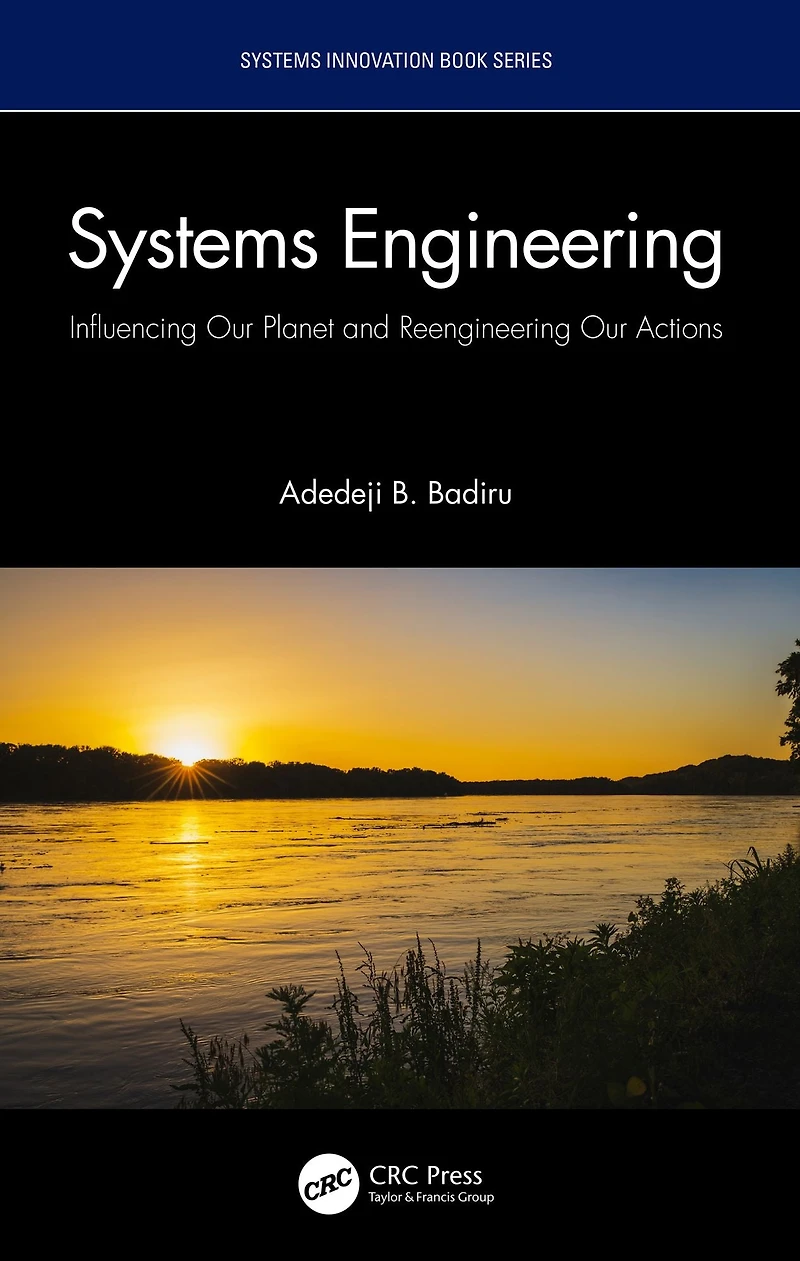 Systems Engineering: Influencing Our Planet and Reengineering Actions