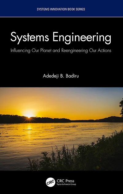 Systems Engineering: Influencing Our Planet and Reengineering Actions