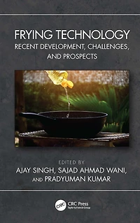 Frying Technology: Recent Development, Challenges, and Prospects
