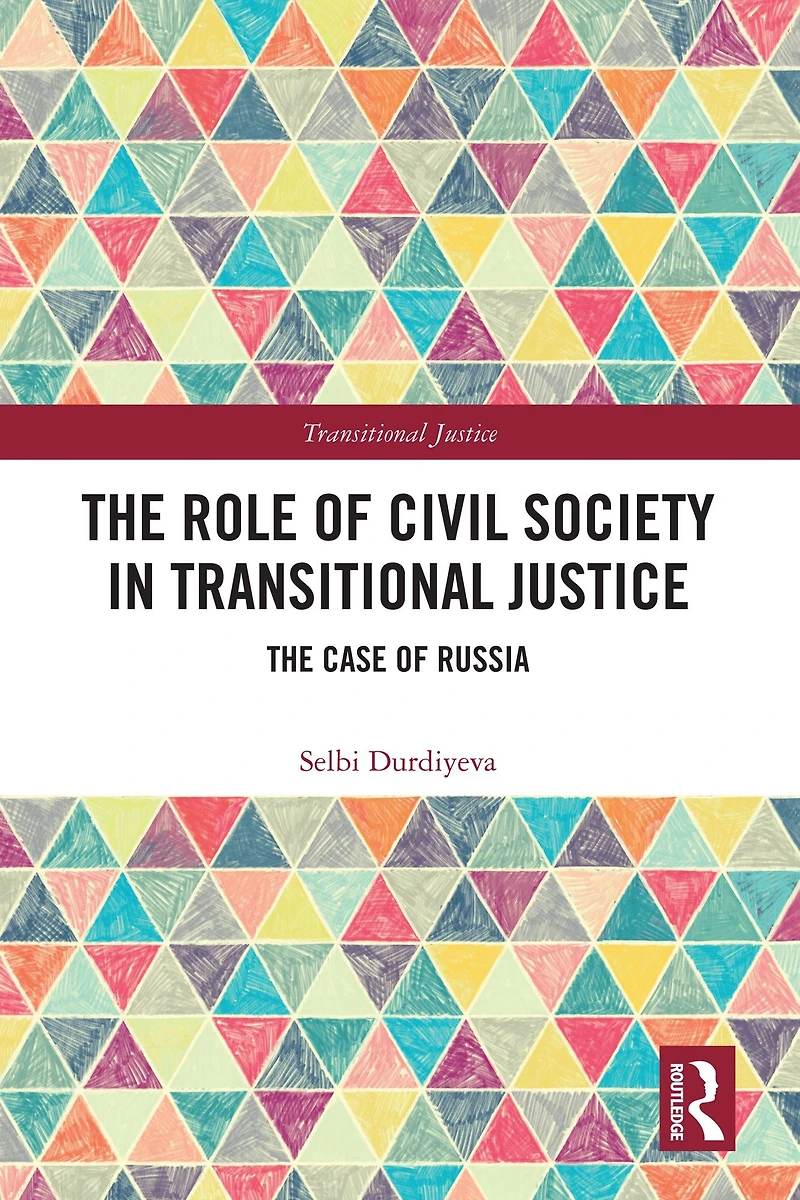 The Role of Civil Society Transitional Justice: Case Russia