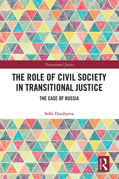 The Role of Civil Society Transitional Justice: Case Russia