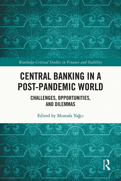 Central Banking a Post-Pandemic World: Challenges, Opportunities, and Dilemmas