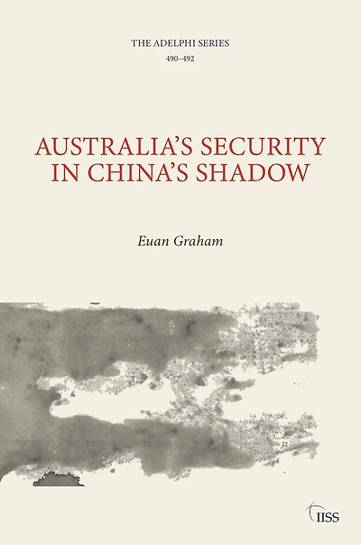 Australia's Security China's Shadow