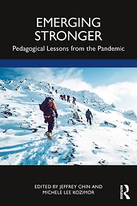Emerging Stronger: Pedagogical Lessons from the Pandemic