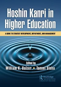 Hoshin Kanri Higher Education: A Guide to Strategy Development, Deployment, and Management