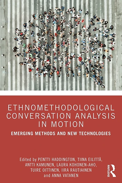 Ethnomethodological Conversation Analysis Motion: Emerging Methods and New Technologies