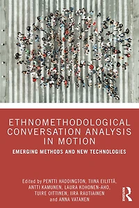 Ethnomethodological Conversation Analysis Motion: Emerging Methods and New Technologies