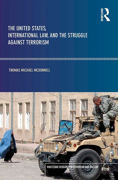 the United States, International Law and Struggle against Terrorism