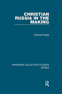 Christian Russia the Making