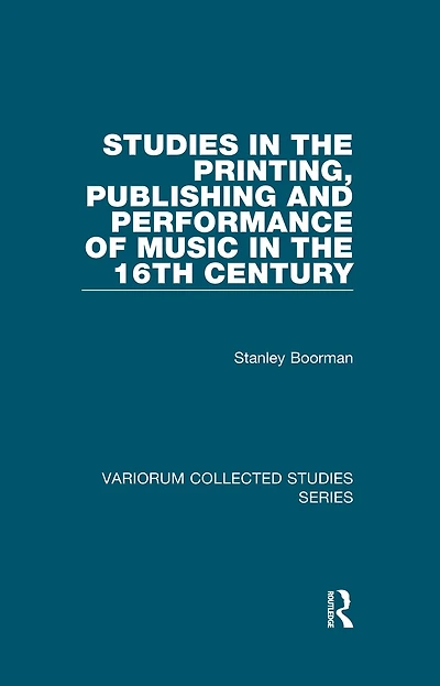 Studies the Printing, Publishing and Performance of Music 16th Century