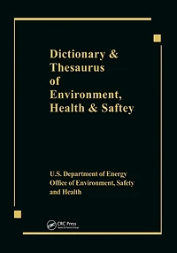 Dictionary & Thesaurus of Environment, Health Safety