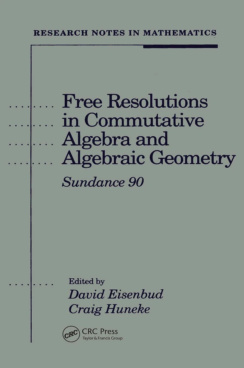 Free Resolutions Commutative Algebra and Algebraic Geometry