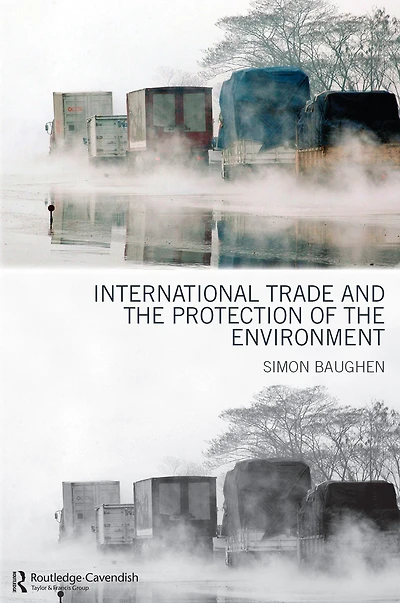 International Trade and the Protection of Environment