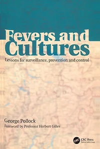 Fevers and Cultures: Lessons for Surveillance, Prevention Control