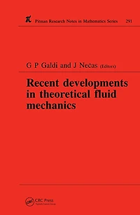 Recent Developments Theoretical Fluid Mechanics: Winter School, Paseky, 1992