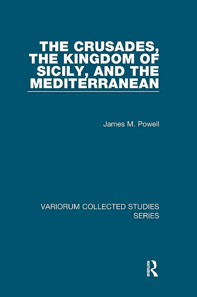 the Crusades, Kingdom of Sicily, and Mediterranean