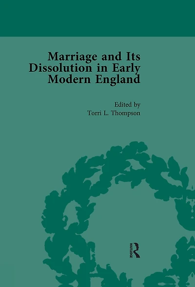 Marriage and Its Dissolution Early Modern England