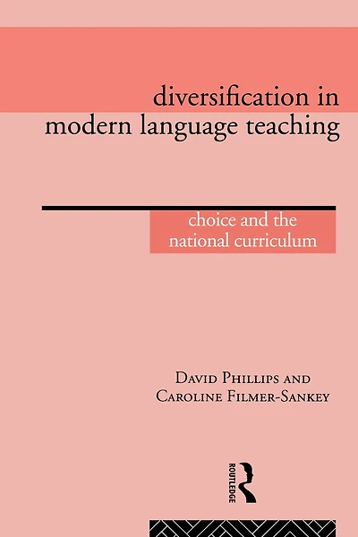 Diversification Modern Language Teaching: Choice and the National Curriculum