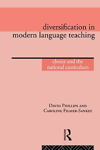 Diversification Modern Language Teaching: Choice and the National Curriculum