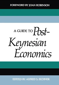 A Guide to Post-Keynesian Economics