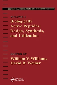 Biologically Active Peptides: Design, Synthesis and Utilization