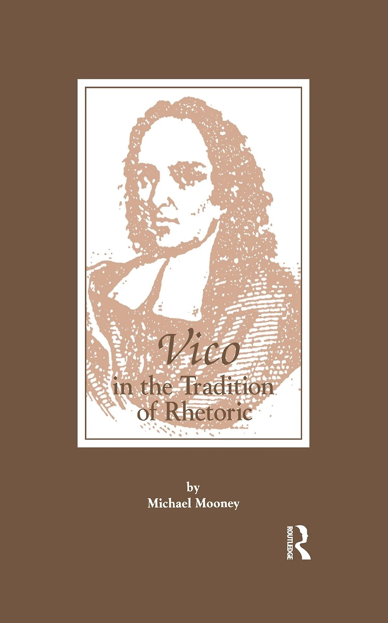 Vico the Tradition of Rhetoric