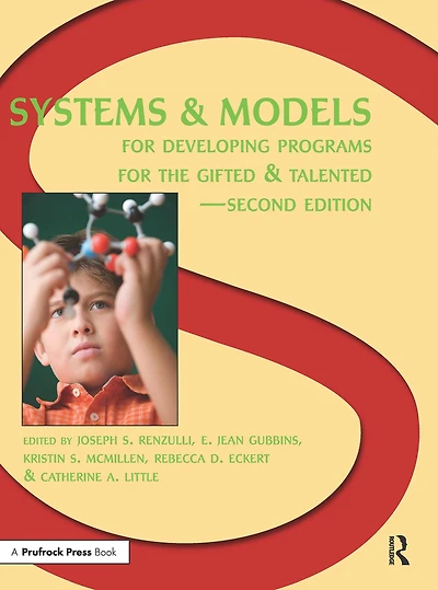 Systems and Models for Developing Programs the Gifted Talented
