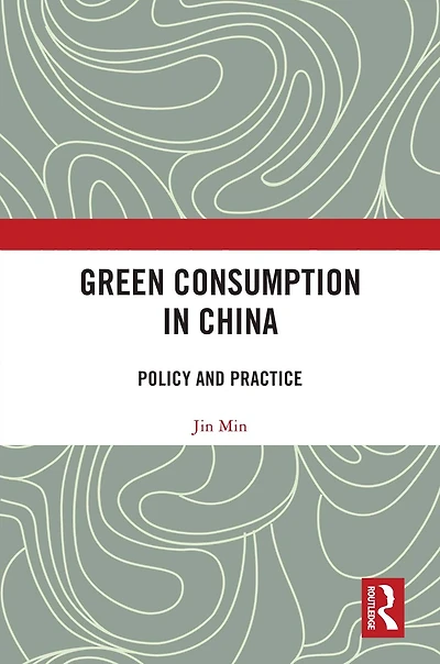 Green Consumption China: Policy and Practice