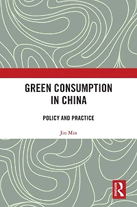 Green Consumption China: Policy and Practice