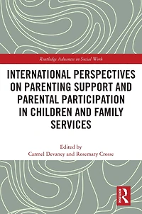 International Perspectives on Parenting Support and Parental Participation Children Family Services