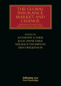 The Global Insurance Market and Change: Emerging Technologies, Risks Legal Challenges