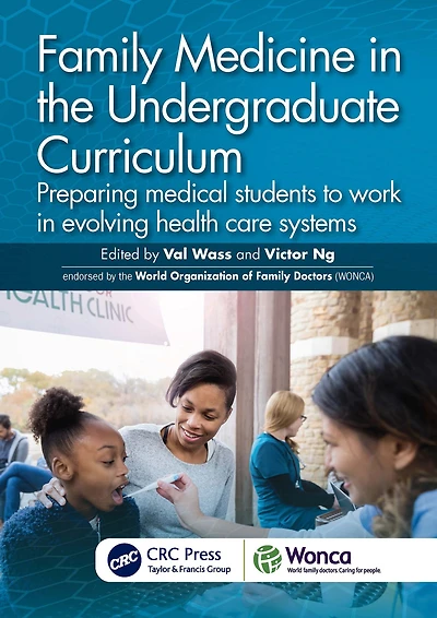 Family Medicine the Undergraduate Curriculum: Preparing medical students to work evolving health care systems